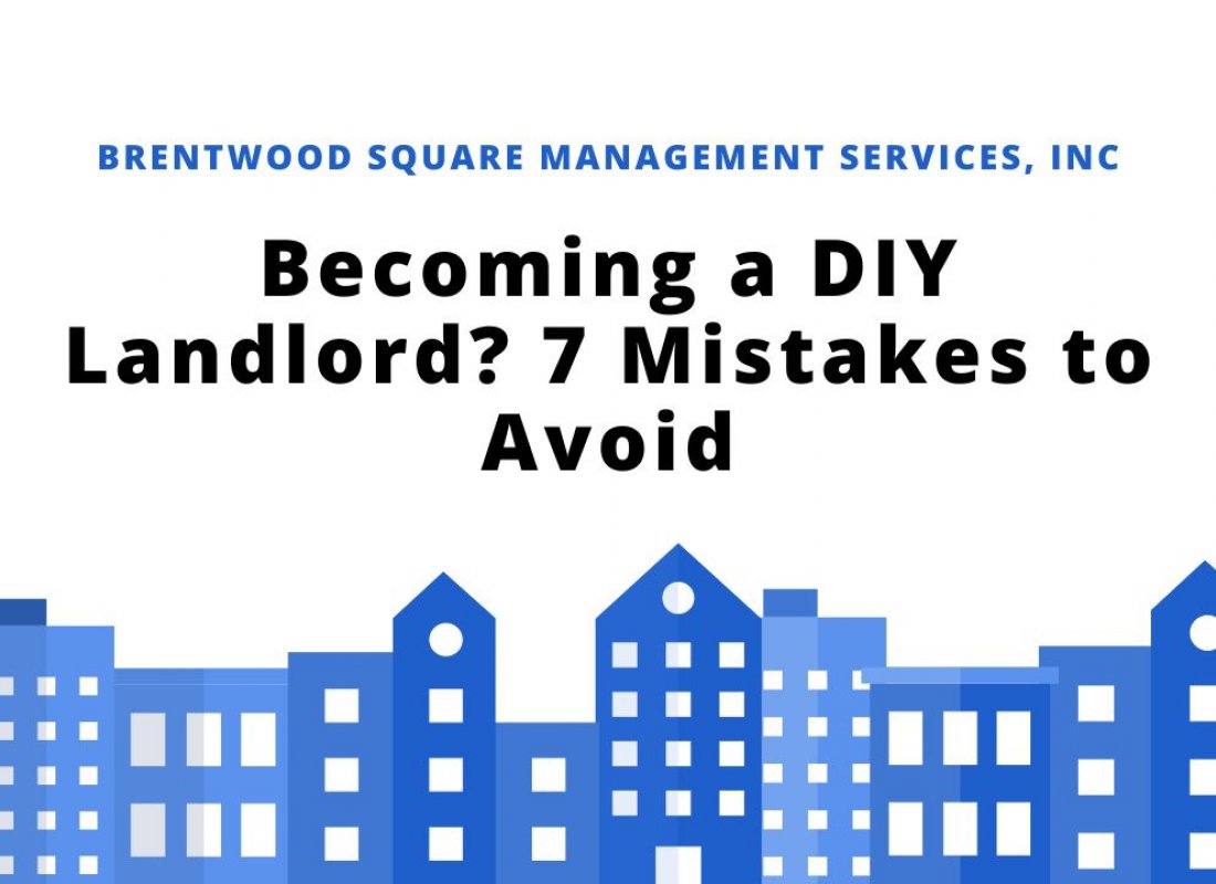 Becoming a DIY Landlord? 7 Mistakes to Avoid
