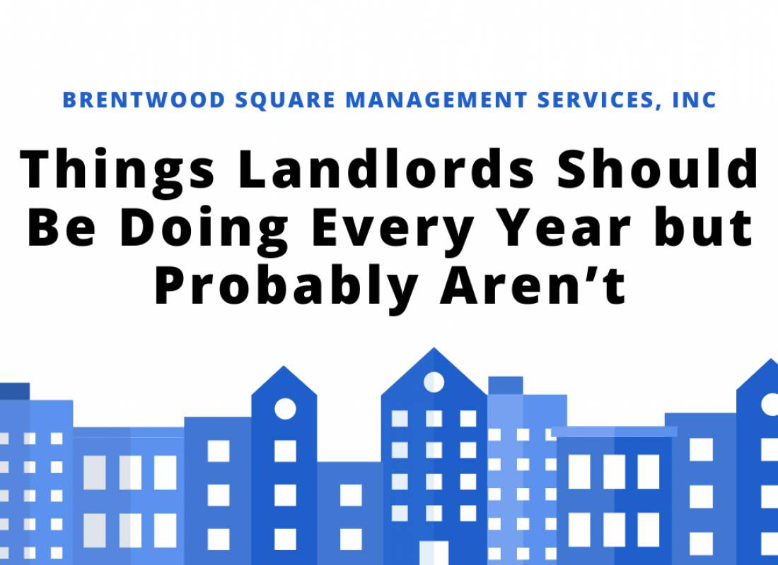 Things Landlords Should Be Doing Every Year but Probably Aren’t Things Landlords Should Be Doing Every Year but Probably Aren’t