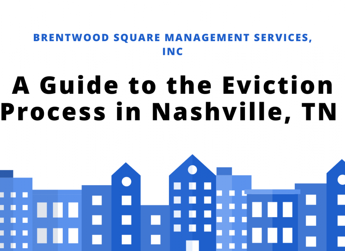 A Guide to the Eviction Process in Nashville, TN A Guide to the Eviction Process in Nashville, TN