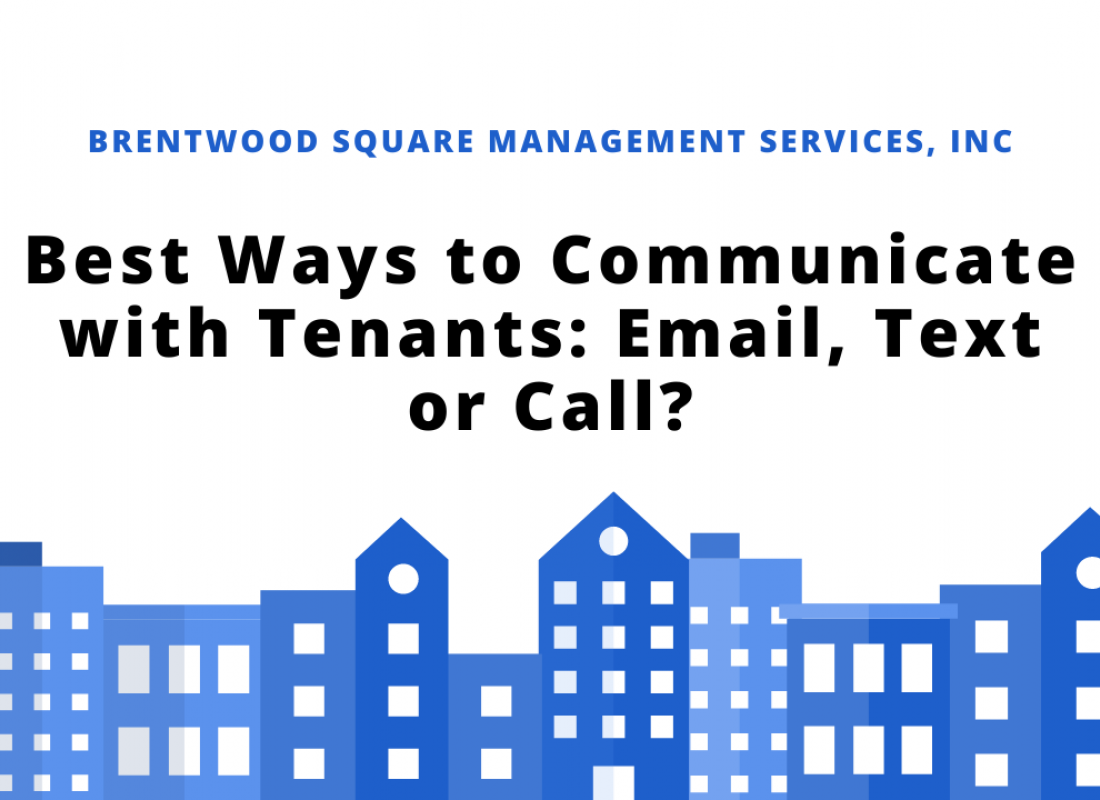 Best Ways to Communicate with Tenants: Email, Text or Call? Best Ways to Communicate with Tenants: Email, Text or Call?