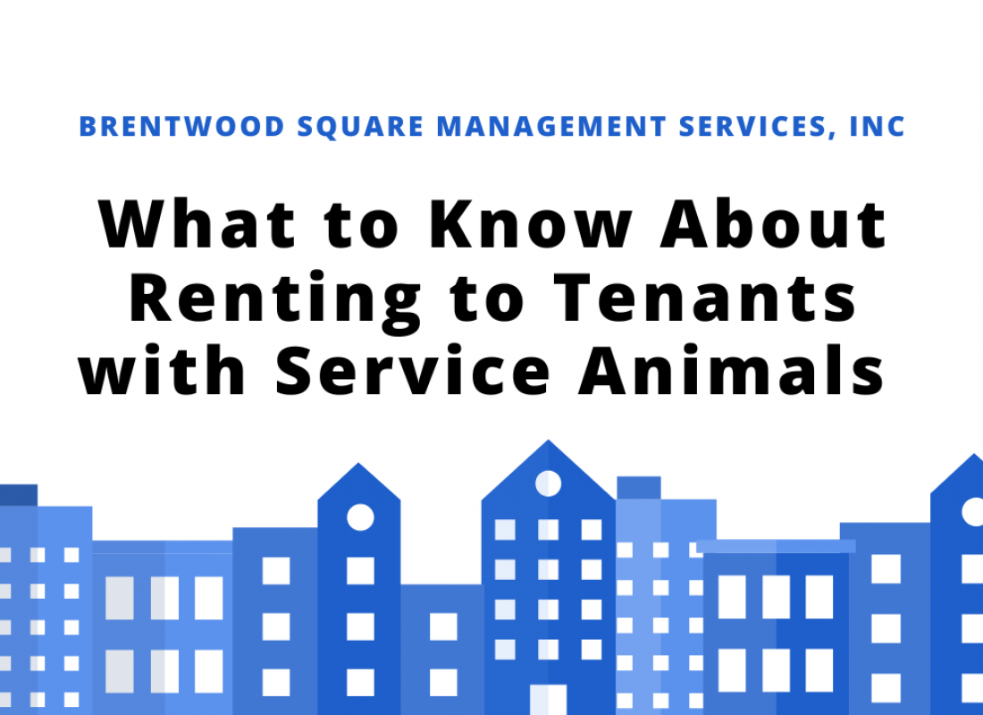 What to Know About Renting to Tenants with Service Animals What to Know About Renting to Tenants with Service Animals