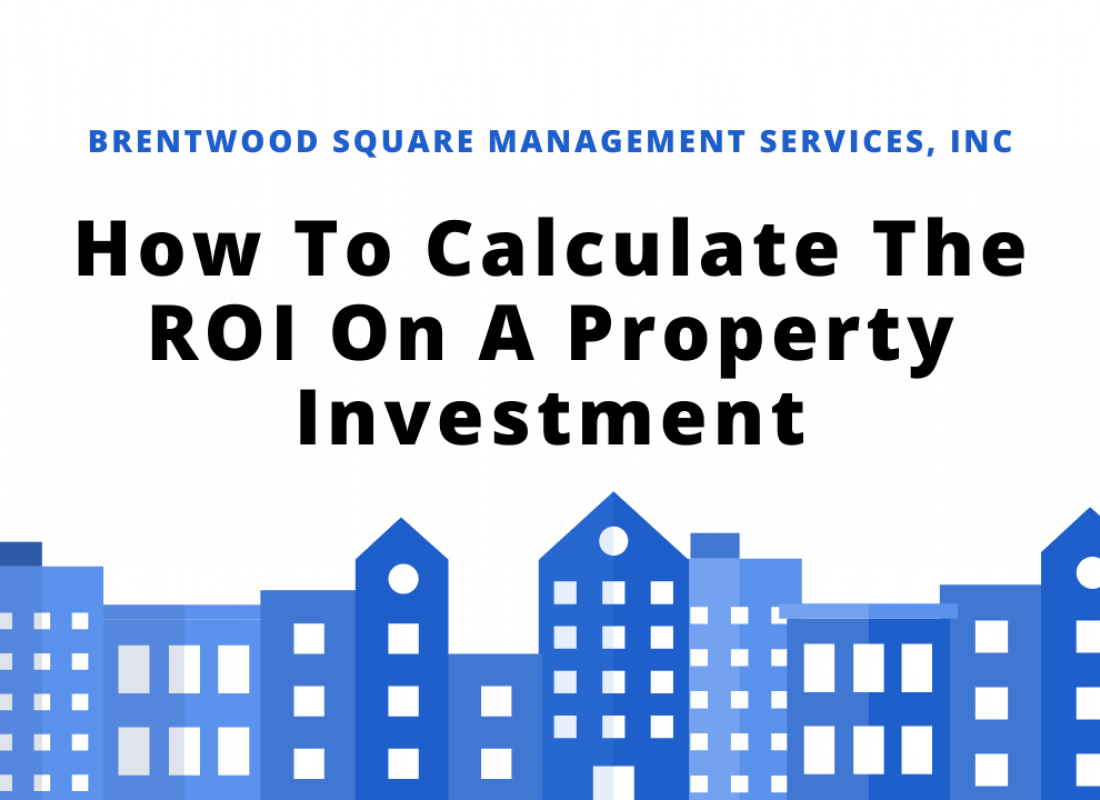 How To Calculate The ROI On A Property Investment How To Calculate The ROI On A Property Investment
