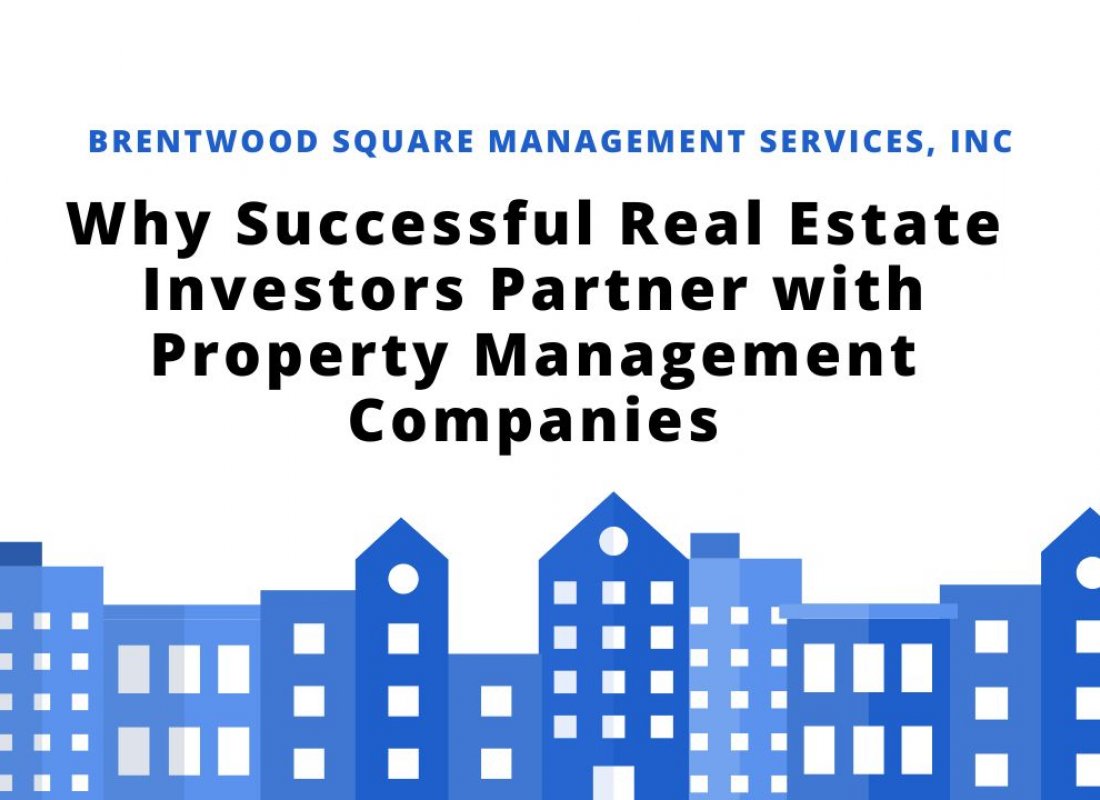 Why Successful Real Estate Investors Partner with Property Management Companies