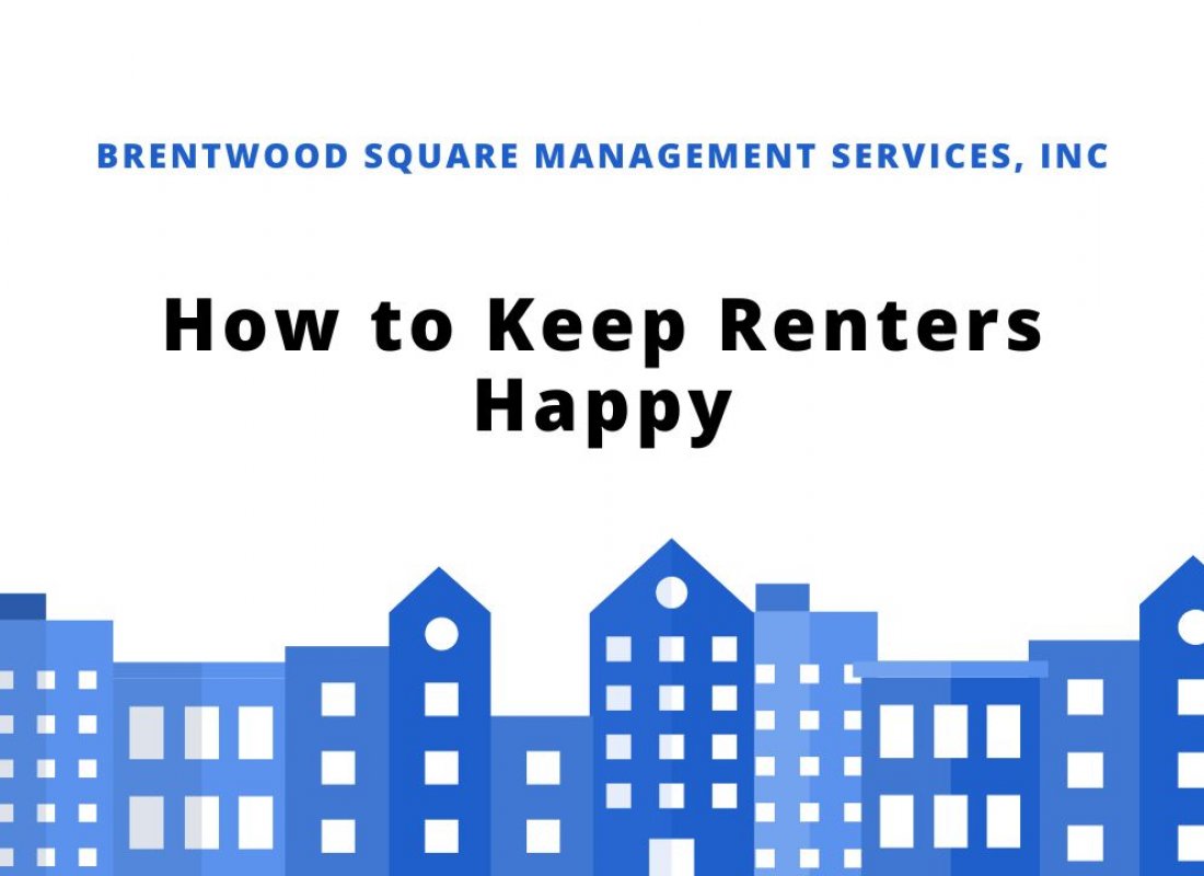 How to Keep Renters Happy How to Keep Renters Happy